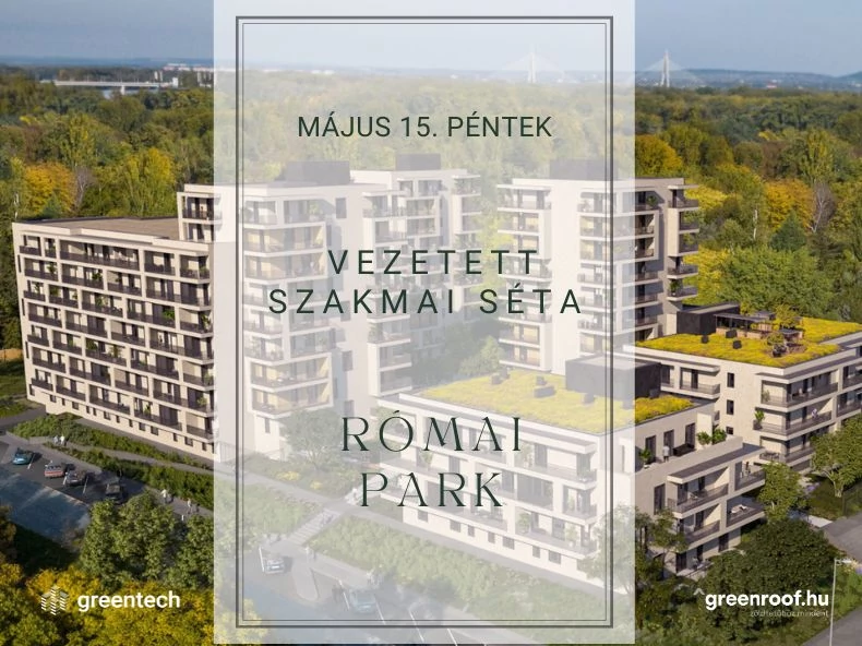 Zöldtetős séta a Római Parkban máus 15-én